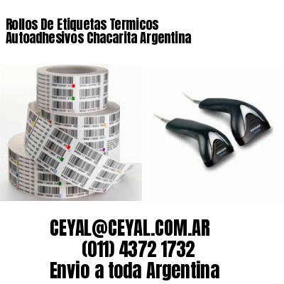 Rollos De Etiquetas Termicos Autoadhesivos Chacarita Argentina