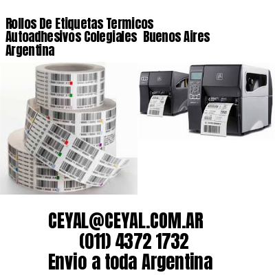 Rollos De Etiquetas Termicos Autoadhesivos Colegiales  Buenos Aires Argentina