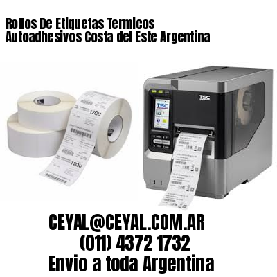 Rollos De Etiquetas Termicos Autoadhesivos Costa del Este Argentina