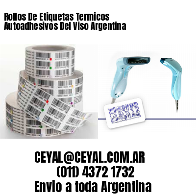 Rollos De Etiquetas Termicos Autoadhesivos Del Viso Argentina