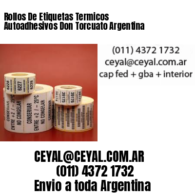 Rollos De Etiquetas Termicos Autoadhesivos Don Torcuato Argentina