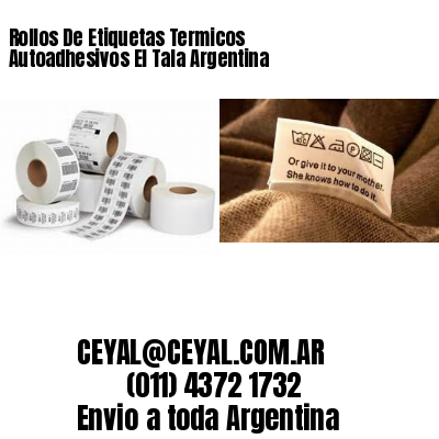 Rollos De Etiquetas Termicos Autoadhesivos El Tala Argentina
