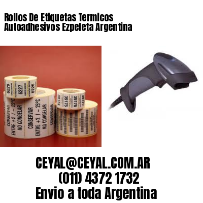 Rollos De Etiquetas Termicos Autoadhesivos Ezpeleta Argentina
