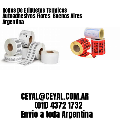 Rollos De Etiquetas Termicos Autoadhesivos Flores  Buenos Aires Argentina
