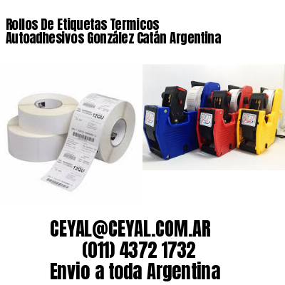 Rollos De Etiquetas Termicos Autoadhesivos González Catán Argentina