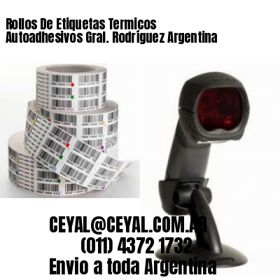 Rollos De Etiquetas Termicos Autoadhesivos Gral. Rodríguez Argentina