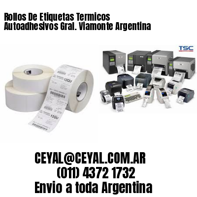 Rollos De Etiquetas Termicos Autoadhesivos Gral. Viamonte Argentina