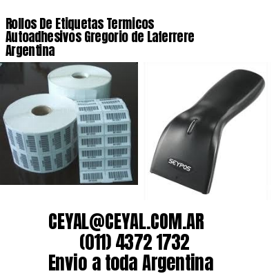 Rollos De Etiquetas Termicos Autoadhesivos Gregorio de Laferrere Argentina
