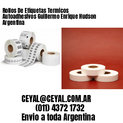 Rollos De Etiquetas Termicos Autoadhesivos Guillermo Enrique Hudson Argentina
