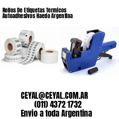 Rollos De Etiquetas Termicos Autoadhesivos Haedo Argentina