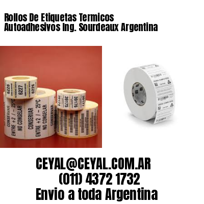 Rollos De Etiquetas Termicos Autoadhesivos Ing. Sourdeaux Argentina