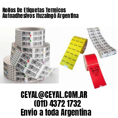 Rollos De Etiquetas Termicos Autoadhesivos Ituzaingó Argentina