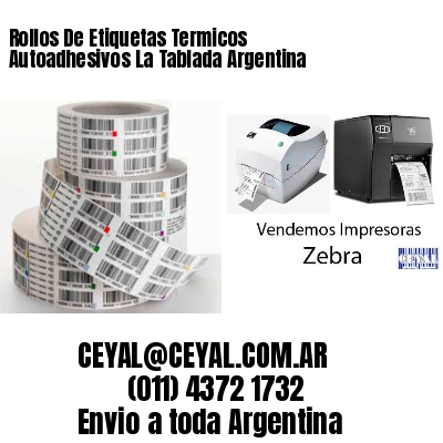 Rollos De Etiquetas Termicos Autoadhesivos La Tablada Argentina