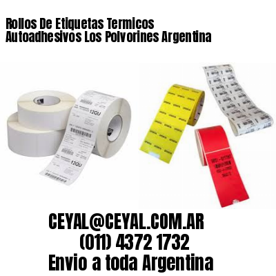 Rollos De Etiquetas Termicos Autoadhesivos Los Polvorines Argentina