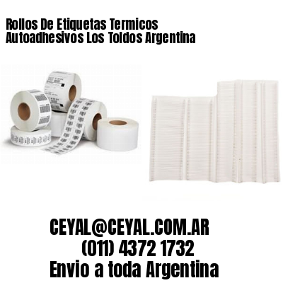 Rollos De Etiquetas Termicos Autoadhesivos Los Toldos Argentina