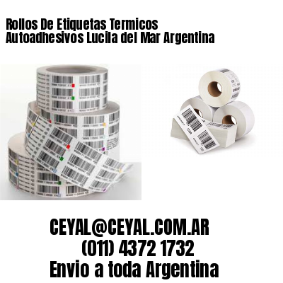 Rollos De Etiquetas Termicos Autoadhesivos Lucila del Mar Argentina