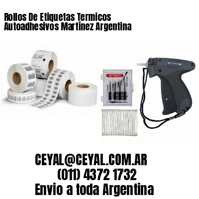 Rollos De Etiquetas Termicos Autoadhesivos Martínez Argentina