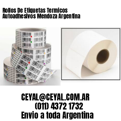 Rollos De Etiquetas Termicos Autoadhesivos Mendoza Argentina