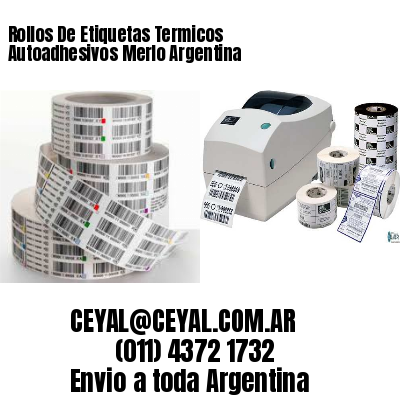 Rollos De Etiquetas Termicos Autoadhesivos Merlo Argentina