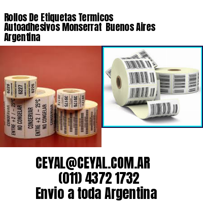 Rollos De Etiquetas Termicos Autoadhesivos Monserrat  Buenos Aires Argentina