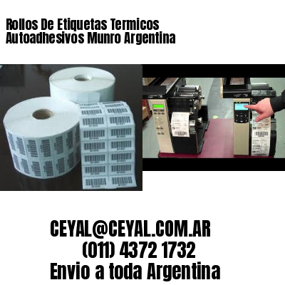 Rollos De Etiquetas Termicos Autoadhesivos Munro Argentina