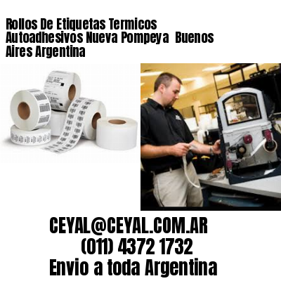 Rollos De Etiquetas Termicos Autoadhesivos Nueva Pompeya  Buenos Aires Argentina
