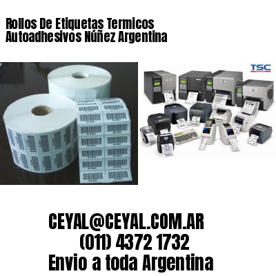 Rollos De Etiquetas Termicos Autoadhesivos Núñez Argentina