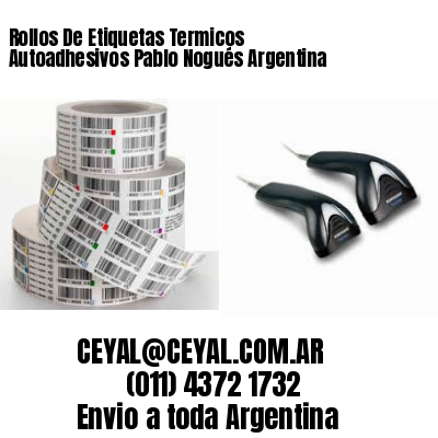 Rollos De Etiquetas Termicos Autoadhesivos Pablo Nogués Argentina