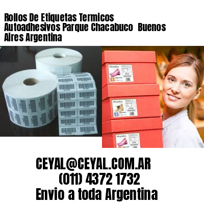 Rollos De Etiquetas Termicos Autoadhesivos Parque Chacabuco  Buenos Aires Argentina