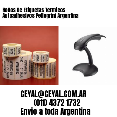 Rollos De Etiquetas Termicos Autoadhesivos Pellegrini Argentina