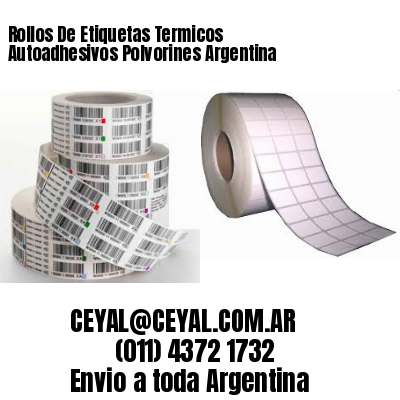 Rollos De Etiquetas Termicos Autoadhesivos Polvorines Argentina