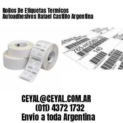 Rollos De Etiquetas Termicos Autoadhesivos Rafael Castillo Argentina