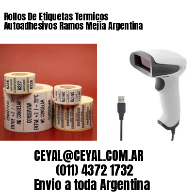 Rollos De Etiquetas Termicos Autoadhesivos Ramos Mejía Argentina