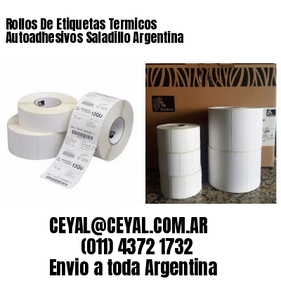 Rollos De Etiquetas Termicos Autoadhesivos Saladillo Argentina