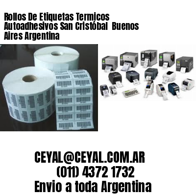 Rollos De Etiquetas Termicos Autoadhesivos San Cristóbal  Buenos Aires Argentina