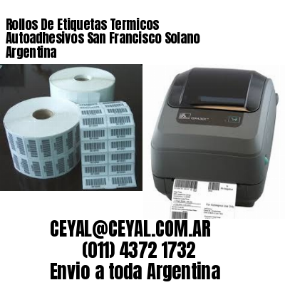Rollos De Etiquetas Termicos Autoadhesivos San Francisco Solano Argentina