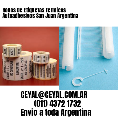 Rollos De Etiquetas Termicos Autoadhesivos San Juan Argentina