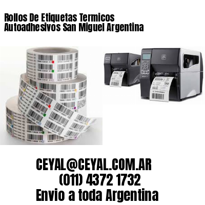 Rollos De Etiquetas Termicos Autoadhesivos San Miguel Argentina