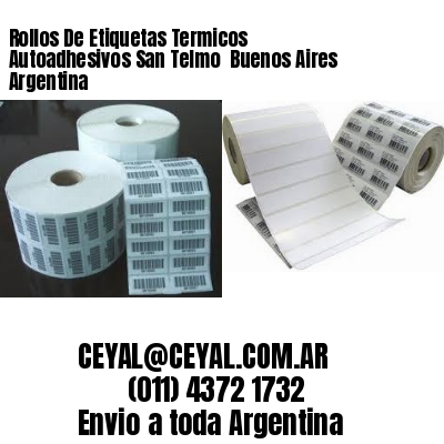 Rollos De Etiquetas Termicos Autoadhesivos San Telmo  Buenos Aires Argentina