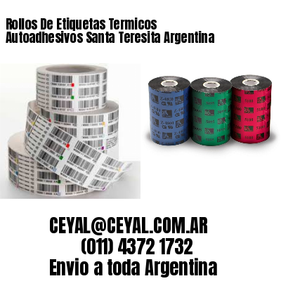 Rollos De Etiquetas Termicos Autoadhesivos Santa Teresita Argentina