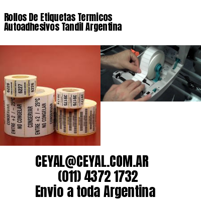Rollos De Etiquetas Termicos Autoadhesivos Tandil Argentina