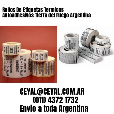 Rollos De Etiquetas Termicos Autoadhesivos Tierra del Fuego Argentina