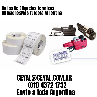 Rollos De Etiquetas Termicos Autoadhesivos Turdera Argentina