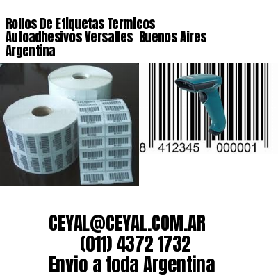 Rollos De Etiquetas Termicos Autoadhesivos Versalles  Buenos Aires Argentina