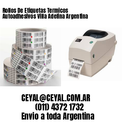 Rollos De Etiquetas Termicos Autoadhesivos Villa Adelina Argentina