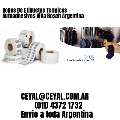 Rollos De Etiquetas Termicos Autoadhesivos Villa Bosch Argentina