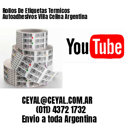 Rollos De Etiquetas Termicos Autoadhesivos Villa Celina Argentina