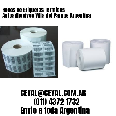 Rollos De Etiquetas Termicos Autoadhesivos Villa del Parque Argentina