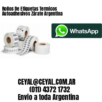 Rollos De Etiquetas Termicos Autoadhesivos Zárate Argentina