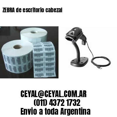 ZEBRA de escritorio cabezal